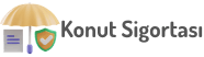konut sigortası